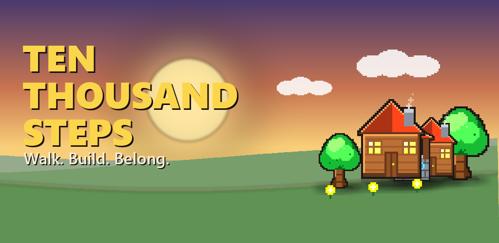 Ten Thousand Steps key art &ndash; Walk. Build. Belong.